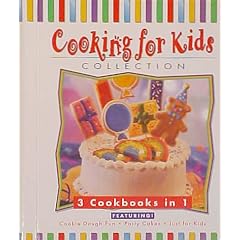 Cooking for Kids Collection (3 Cook Books in 1)