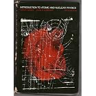  Introduction to atomic and nuclear physics  by Henry Semat
