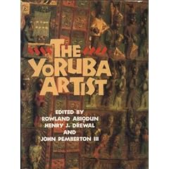 The Yoruba Artist : New Theoretical Perspectives on African Arts