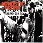 Something's Gotta Give by Agnostic Front