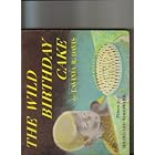 Click here to buy The Wild Birthday Cake by  Lavinia R Davis and Hildegard Woodward.