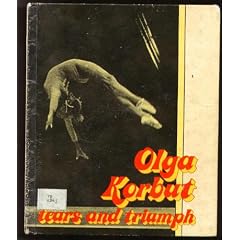 Olga Korbut, Tears and Triumph (Her Women Who Win)