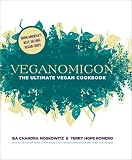 Veganomicon: The Ultimate Vegan Cookbook