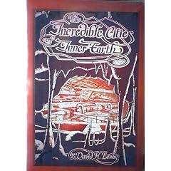 The incredible cities of inner earth: This book is a non-fictional documentary based on ancient records and an actual expedition that journeyed into the abyss of the earth in mid April of 1979