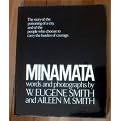 Minamata: The Story of the Poisoning of a City, and of the People Who Chose to Carry the Burden of Courage.