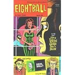 Eightball  #1 :  An Orgy of Spite, Vengeance, Hopelessness, Despair and Sexual Perversion book cover