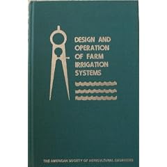 Design and Operation of Farm Irrigation Systems (Thistle Series)