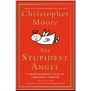 The Stupidest Angel  A Heartwarming Tale of Christmas Terror
