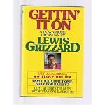 Gettin' It on: A Down Home Treasury by Lewis Grizzard book cover