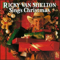Sings Christmas by  Ricky Van Shelton 