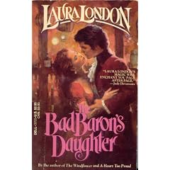 The Bad Baron's Daughter by Laura London