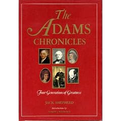 The Adams Chronicles: Four Generations of Greatness