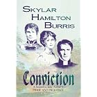 Conviction: a sequel to Jane Austen's Pride and Prejudice by Skylar Hamilton Burris
