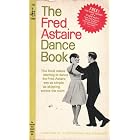 The Fred Astaire Dance Book by  Lyle Kenyon Engel and John Monte and Josh Pryce