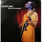 Gone Till November by Wyclef Jean