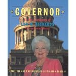Governor: In the Company of Ann W. Richards, Governor of Texas (Government in Action) book cover