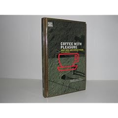 Coffee With Pleasure: Just Java and World Trade