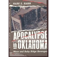 Apocalypse In Oklahoma: Waco and Ruby Ridge Revenged