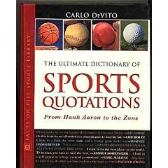 The Ultimate Dictionary of Sports Quotations