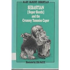 Sebastian Super Sleuth and the Crummy Yummies Caper (Sebastian Barth Super Sleuth Mystery Ser)