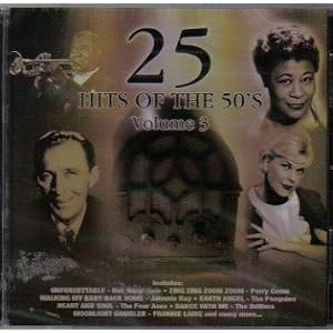25 Hits of the 50's Volume 3 by Perry Como, Nat King Cole, Patti Page, Hank Snow, and The Drifters (Audio CD)