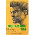 Muhammad Ali: With illustrations by Floyd Sowell by  Beth P Wilson