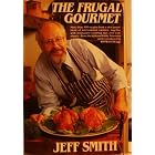The Frugal Gourmet by  Jeff Smith