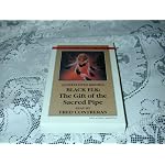 Black Elk: The Gift of the Sacred Pipe (Native America on Cassette) book cover