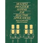 Click here to buy Multiple Processor Systems for Real-Time Applications by  Burt H. Liebowitz and John H. Carson.