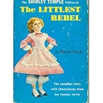 THE SHIRLEY TEMPLE EDITION OF THE LITTLEST REBEL book cover