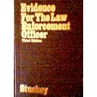 Evidence for the Law Enforcement Officer by Gilbert B. Stuckey