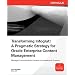 Transforming Infoglut! A Pragmatic Strategy for Oracle Enterprise Content Management (Osborne Oracle Press)