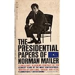 The Presidential Papers of Norman Mailer book cover