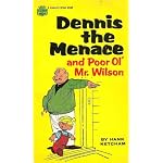 Dennis the Menace and Poor Ol' Mr. Wilson book cover