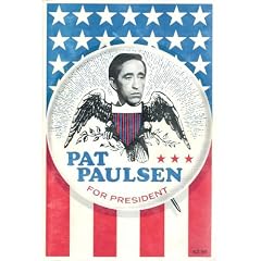 Pat Paulsen for president,