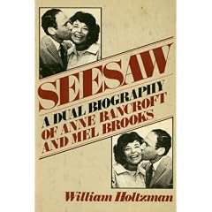 Seesaw, a dual biography of Anne Bancroft and Mel Brooks