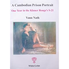 A Cambodian Prison Portrait.  One Year in the Khmer Rouge's S-21