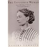 Invisible Woman, The: The Story of Nelly Ternan and Charles Dickens book cover