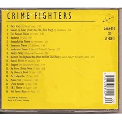 Crime Fighters, featuring Dick Tracy, Batdance, Miami Vice, The Untouchables & other famous Crime Fighter Themes [SOUNDTRACK]