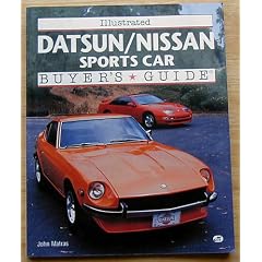 Illustrated Datsun/Nissan Sports Car Buyer's Guide (Illustrated Buyer's Guide)