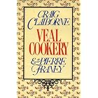 Veal Cookery by Craig Claiborne and Pierre Franey