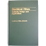 Electrical Filters Synthesis, Design and Applications book cover