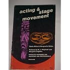 Click here to buy Acting and Stage Movement by  Edwin White, Marguerite Battye, W.J. Mayhead, and Margaret Leighton.