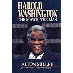 Harold Washington: The Mayor, the Man book cover