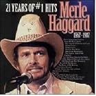 21 Years of #1 Hits by Merle Haggard