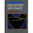 Click here to buy Encounters With Chaos by  Denny Gulick.