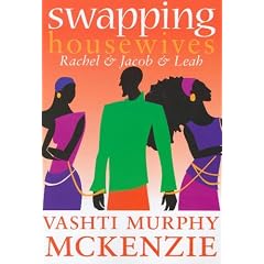 Swapping Housewives: Rachel and Jacob and Leah
