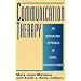 Communication Therapy: An Integrated Approach to Aural Rehabilitation