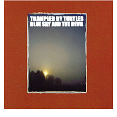 Blue Sky and the Devil Trampled by Turtles