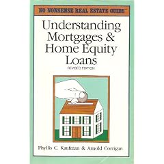 Understanding Mortgages & Home Equity Loans (No-Nonsense Real Estate Guide)